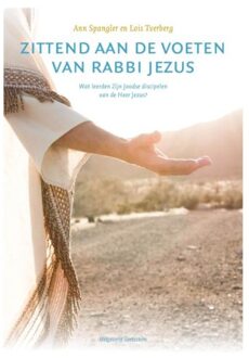 Toetssteen Zittend aan de voeten van rabbi Jezus - Boek Ann Spangler (9082384094)