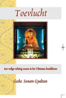 Toevlucht - Boek Geshe Sonam Gyaltsen (9071886298)