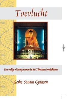 Toevlucht -  Geshe Sonam Gyaltsen (ISBN: 9789071886614)