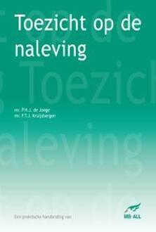 Toezicht op de naleving - Boek P.H.J. de Jonge (908179048X)