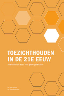 Toezichthouden in de 21e eeuw -  Arjen Jeninga, Harry Woldendorp (ISBN: 9789461540607)