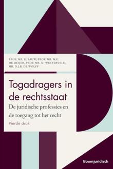 Togadragers In De Rechtsstaat - Boom Masterreeks - E. Bauw