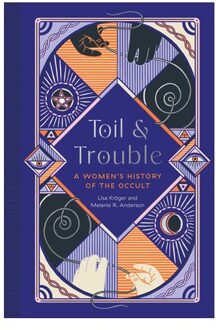 Toil And Trouble - Lisa Kroger