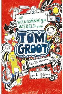Tom Groot 1 - De waanzinnige wereld van Tom Groot - Boek Liz Pichon (9025750222)