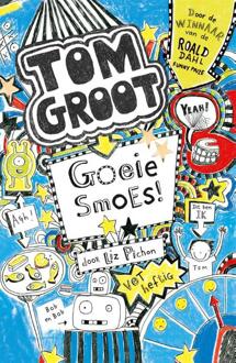 Tom Groot 2 - Goeie smoes! - Boek Liz Pichon (9025750427)