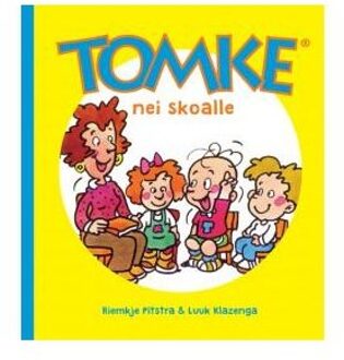 Tomke nei skoalle - Boek Riemkje Pitstra (9062737870)