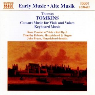 Tomkins: Consort Music for Viols and Voices, Keyboard Music