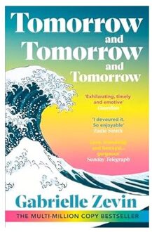 Tomorrow, And Tomorrow, And Tomorrow - Gabrielle Zevin