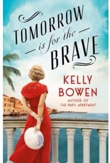 Tomorrow Is For The Brave - Bowen, Kelly