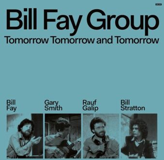 Tomorrow Tomorrow And Tomorrow - Bill ! Group Fay