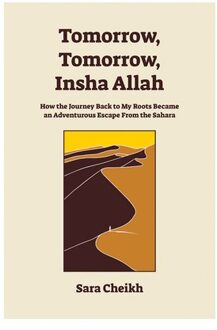 Tomorrow, Tomorrow, Insha Allah - Sara Cheikh