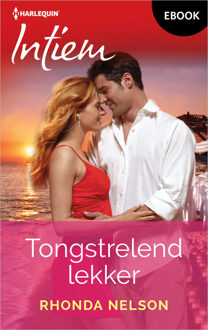 Tongstrelend lekker -  Rhonda Nelson (ISBN: 9789402570915)