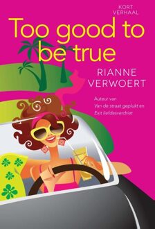 Too good to be true - eBook Rianne Verwoert (9401901805)