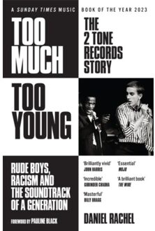 Too Much Too Young: The 2 Tone Records Story - Daniel Rachel