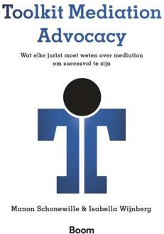 Toolkit Mediation Advocacy -  I.J.F. Wijnberg, M.A. Schonewille (ISBN: 9789462120778)