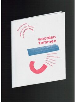 Toon De Stad Met Lies Van Gasse En Laurens Ham - Woorden Temmen - Lies Van Gasse
