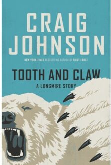 Tooth And Claw: A Longmire Story - Longmire Mystery - Craig Johnson