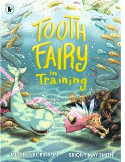 Tooth Fairy In Training - Michelle Robinson