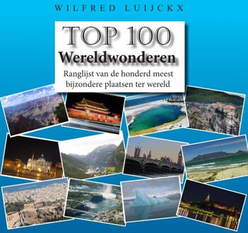 Top 100 Wereldwonderen - (ISBN:9789463670364)