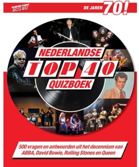 Top 40 Quizboek Jaren 70 - Martijn van den Bogaart