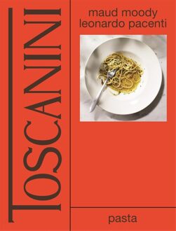 Toscanini: pasta - Maud Moody, Leonardo Pacenti - ebook