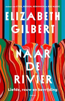Tot aan de rivier - Elizabeth Gilbert - ebook