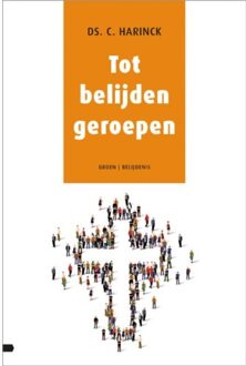 Tot belijden geroepen - Boek C. Harinck (9088971811)