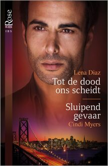 Tot de dood ons scheidt (bodyguard van de maand deel 3) ; Sluipend gevaar (2-in-1) - eBook Lena Diaz (9402519912)