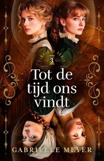 Tot de tijd ons vindt -  Gabrielle Meyer (ISBN: 9789029738897)