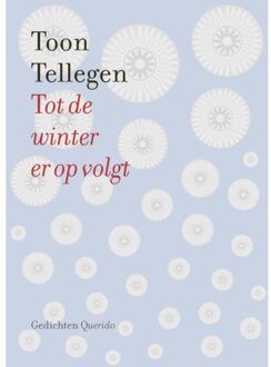Tot de winter er op volgt