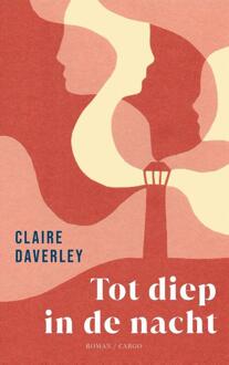 Tot Diep In De Nacht - Claire Daverley