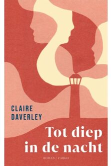 Tot Diep In De Nacht - Claire Daverley