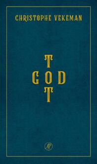 Tot God -  Christophe Vekeman (ISBN: 9789029552486)