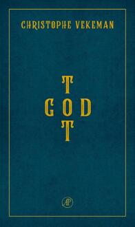 Tot God -  Christophe Vekeman (ISBN: 9789029552493)
