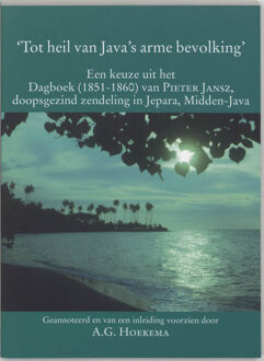 'Tot heil van Java's arme bevolking' - Boek P. Jansz (9065501568)