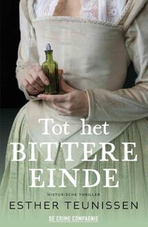 Tot het bittere einde -  Esther Teunissen (ISBN: 9789465170411)