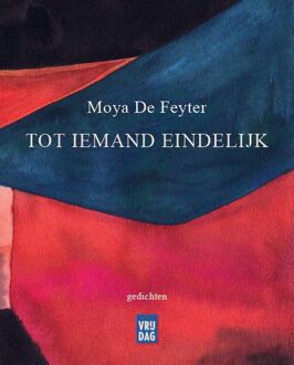 Tot iemand eindelijk - Boek Moya De Feyter (9460016480)
