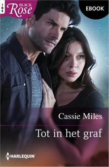 Tot in het graf -  Cassie Miles (ISBN: 9789402567397)