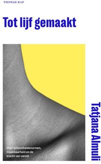 Tot lijf gemaakt -  Tatjana Almuli (ISBN: 9789400413214)
