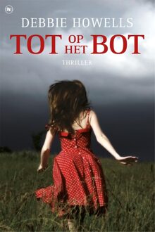 Tot op het bot - eBook Debbie Howells (9044346121)