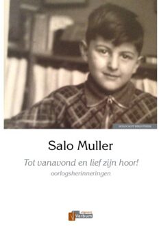 Tot vanavond en lief zijn hoor! - Boek Salo Muller (907427496X)