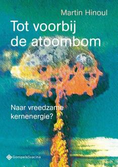 Tot Voorbij De Atoombom - Martin Hinoul