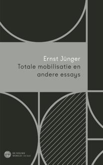 Totale mobilisatie en andere essays -  Ernst Jünger (ISBN: 9789025913786)