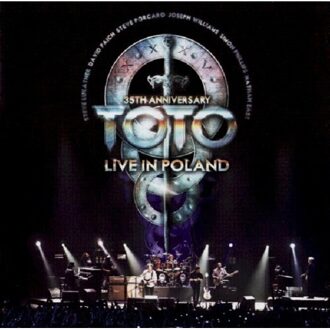 Toto - 35th Anniversary Tour - Live In Pol