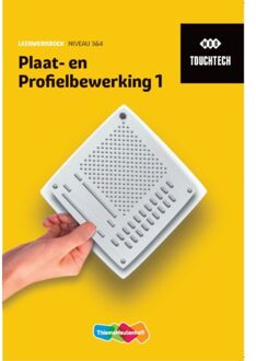 TouchTech Plaat- en profielbewerking 1 niveau 3&4 Leerwerkboek - 000
