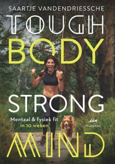 Tough Body Strong Mind - Boek Saartje Vandendriessche (9089246738)