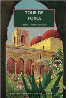 Tour De Force - British Library Crime Classics - Christianna Brand