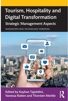 Tourism, Hospitality And Digital Transformation - Innovation And Technology Horizons - Kayhan (Sheffield Hallam Univers