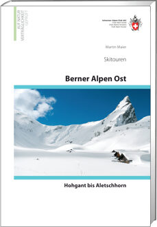 Tourskigids Skitouren Berner Alpen Ost Hohgant bis Aletschhorn | SAC Schweizer Alpenclub