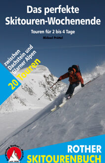 Tourskigids Skitourenbuch Das perfekte Skitouren-Wochenende | Rother Bergverlag